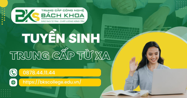 Tuyển sinh Trung cấp Từ xa mới nhất hiện nay